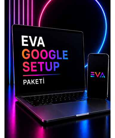 EVA GOOGLE SETUP PAKETİ
